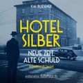 Hotel Silber – neue Zeit, alte Schuld