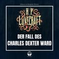 Der Fall des Charles Dexter Ward