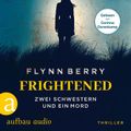 Frightened - Zwei Schwestern und ein Mord