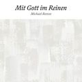 Mit Gott im Reinen