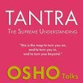 TANTRA - The Supreme Understanding