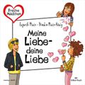 Freche Mädchen: Meine Liebe – deine Liebe