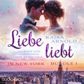 Liebe liebt: In New York