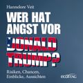 Wer hat Angst vor Donald Trump?