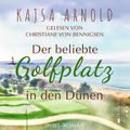 Der beliebte Golfplatz in den Dünen