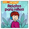 Los 30 Mejores Relatos para Niños