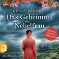 Das Geheimnis der Nebelfrau