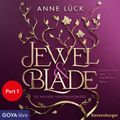 Jewel & Blade. Die Wächter von Knightsbridge [Band 1 (ungekürzt), Part 1]