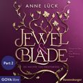 Jewel & Blade. Die Wächter von Knightsbridge [Band 1 (ungekürzt), Part 2]