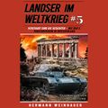 Landser im Weltkrieg 5: Verstaubt sind die Gesichter – Mit der 2. Panzerdivision in Griechenland