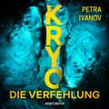 KRYO – Die Verfehlung