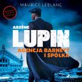 Arsène Lupin. Agencja Barnett i Spółka