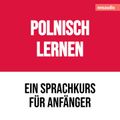 Polnisch lernen - Sprachkurse für Anfänger