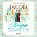 Die Douglas-Schwestern-Trilogie