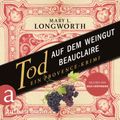 Tod auf dem Weingut Beauclaire - Ein Provence-Krimi