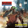 Perry Rhodan 2441: Die letzten vierzig