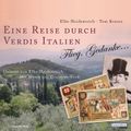 Eine Reise durch Verdis Italien