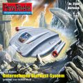 Perry Rhodan 2508: Unternehmen Stardust-System