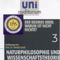 Naturphilosophie und Wissenschaftstheorie: 03 Der Kosmos oder: Warum ist nicht nichts?