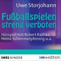 Fussballspielen streng verboten