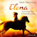 Elena – Ein Leben für Pferde 2: Sommer der Entscheidung