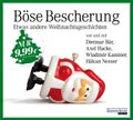 Böse Bescherung – etwas andere Weihnachtsgeschichten