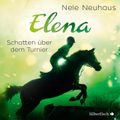 Elena – Ein Leben für Pferde 3: Schatten über dem Turnier