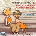 Rico und Oskar 2: Rico, Oskar und das Herzgebreche - Das Hörspiel