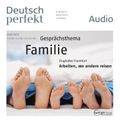 Deutsch lernen Audio - Familie