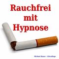 Rauchfrei mit Hypnose