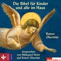 Die Bibel für Kinder und alle im Haus