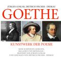 Goethe: Kunstwerk Der Poesie