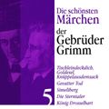 König Drosselbart: Die schönsten Märchen der Gebrüder Grimm 5