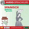 Birkenbihl Sprachen: Spanisch gehirn-gerecht, 2 Aufbau, Audio-Kurs