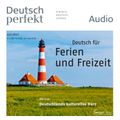 Deutsch lernen Audio - Ferien und Freizeit