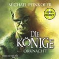 Die Könige 1: Orknacht