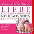 Liebe und Partnerschaft mit dem inneren Schweinehund