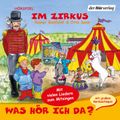 Was hör ich da? Im Zirkus