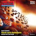 Perry Rhodan 2575: Flucht nach Anthuresta