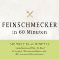 Feinschmecker in 60 Minuten