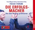 FOCUS-Forum: Die Erfolgsmacher