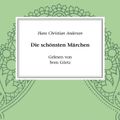 Hans Christian Andersen - Die schönsten Märchen