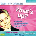 Music for Learners – What's up?