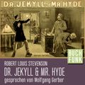 Der seltsame Fall des Dr. Jekyll und Mr. Hyde