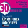 30 Minuten Einstellungsinterviews