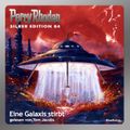 Perry Rhodan Silber Edition 84: Eine Galaxis stirbt