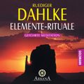 Elemente-Rituale