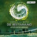 Die Bestimmung - Letzte Entscheidung