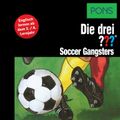 PONS Die drei ??? Fragezeichen Soccer Gangsters