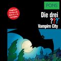 PONS Die drei ??? Fragezeichen Vampire City